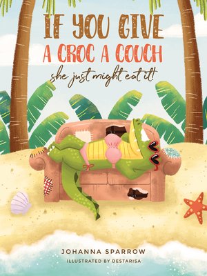 cover image of If You Give a Croc a Couch